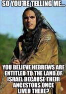 jew land israel palestine native american indian land inheritance ancestor 34445951_1710380685749876_2912181869015465984_n