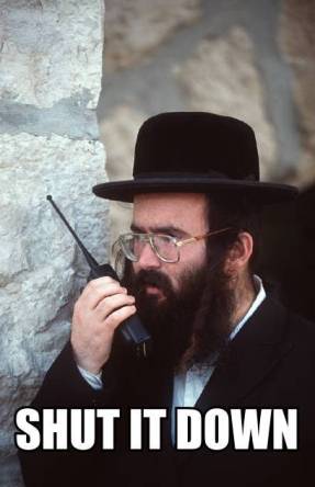 jew rabbi shut it down the-goyim-know-shut-it-down-jew-walkie-talkie