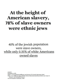 jews owned slaves more than whites did 31345025_1064487667023659_237955172611915776_n